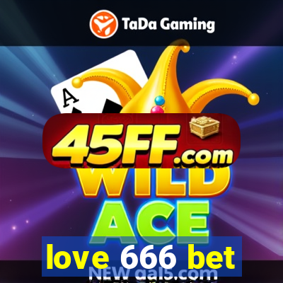 love 666 bet